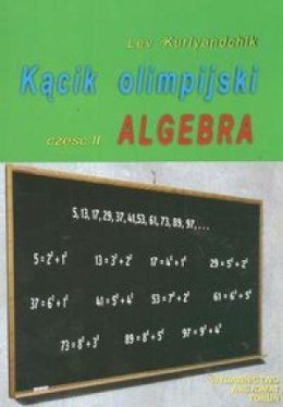 Kącik olimpijski cz. II Algebra