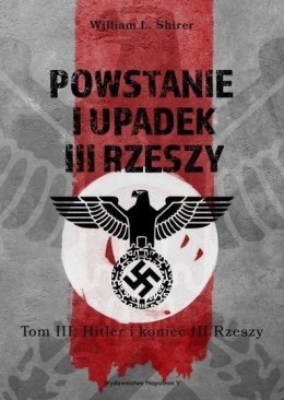 Powstanie i upadek III Rzeszy T.3 Hitler i..
