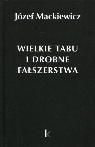 Dzieła T.24 Wielkie tabu i drobne fałszerstwa