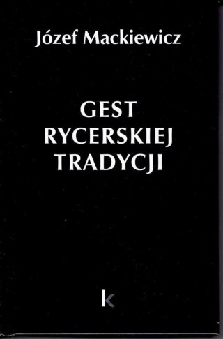 Dzieła T.30 Gest rycerskiej tradycji