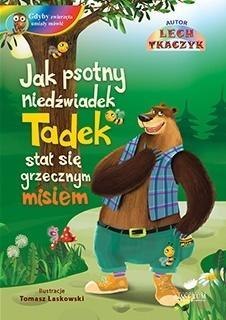 Jak psotny niedźwiadek Tadek stał się ... + CD