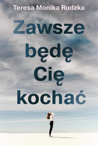 Zawsze będę Cię kochać