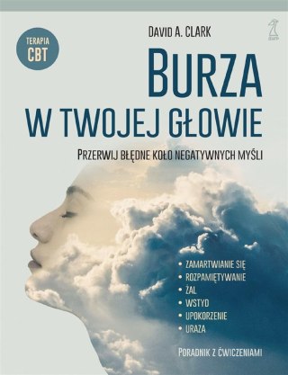 Burza w twojej głowie. Przerwij błędne koło...