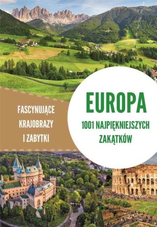 Europa. 1001 najpiękniejszych zakątków