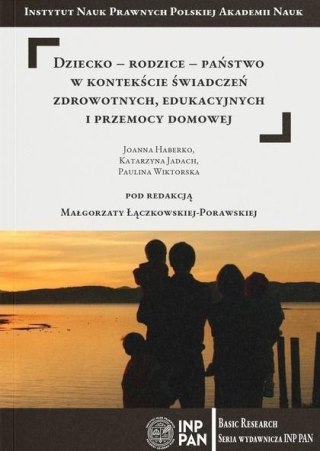 Dziecko-rodzice-państwo w kontekście świadczeń...