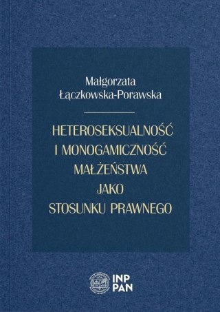 Heteroseksualność i monogamiczność małżeństwa...