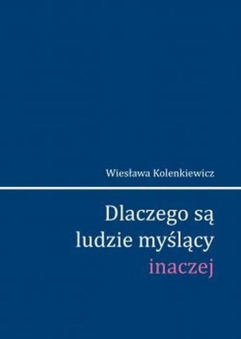 Dlaczego są ludzie myślący inaczej