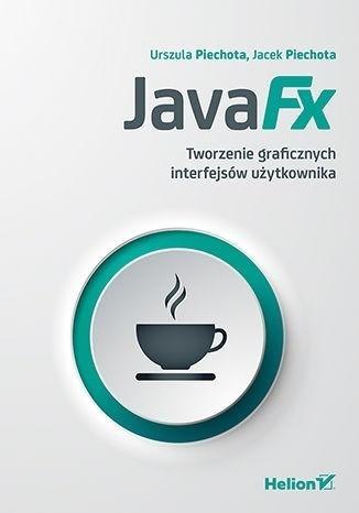 JavaFX. Tworzenie graficznych interfejsów...