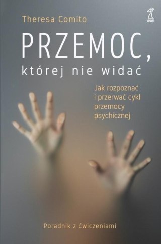 Przemoc, której nie widać. Jak rozpoznać i...