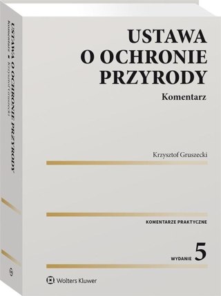 Ustawa o ochronie przyrody. Komentarz