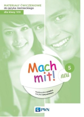 Mach mit! 5 neu Materiały ćwiczeniowe do kl. VIII