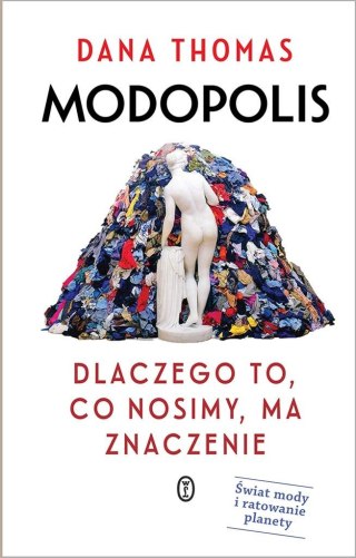 Modopolis. Dlaczego to, co nosimy, ma znaczenie