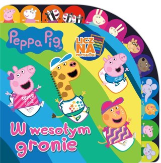 Peppa Pig. Licz na Przyjaciół. W wesołym gronie