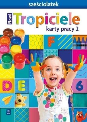 Nowi Tropiciele Sześciolatek.Karty pracy cz.2 WSIP