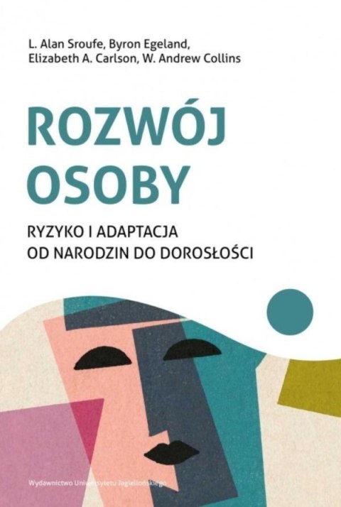 Rozwój osoby. Ryzyko i adaptacja od narodzin do...