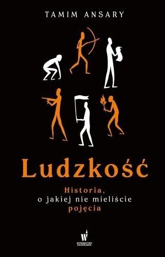 Ludzkość. Historia, o jakiej nie mieliście pojęcia