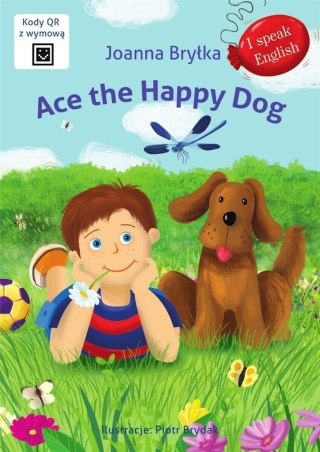 I speak English. Ace the Happy Dog