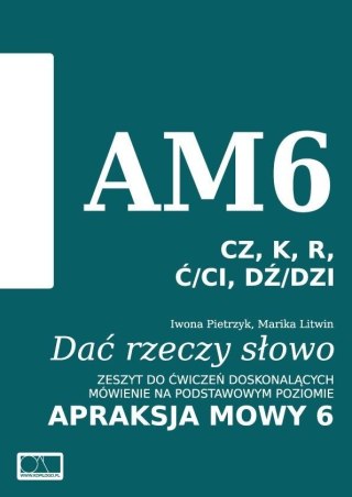 Dać rzeczy słowo. Apraksja mowy 6