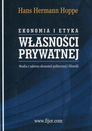 Ekonomia i etyka własności prywatnej w.2016