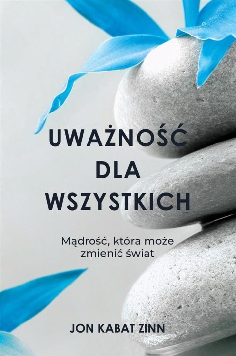 Uważność dla wszystkich książka