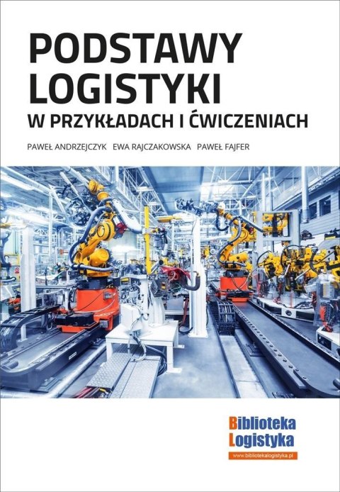 Podstawy logistyki w przykładach i ćwiczeniach