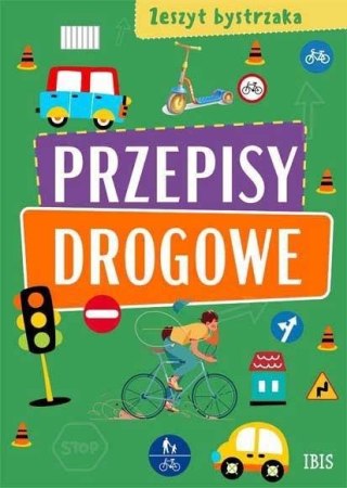 Zeszyt bystrzaka. Przepisy drogowe