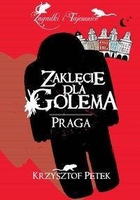 Zaklęcie dla Golema. Praga