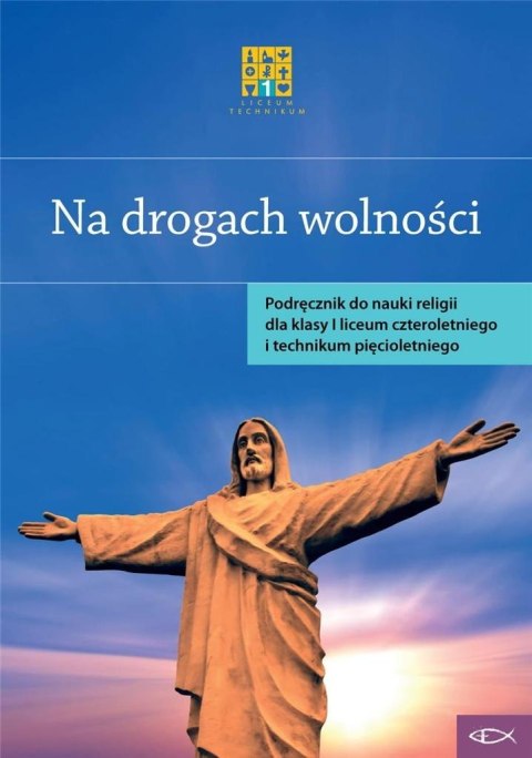 Katechizm LO 1 Na drogach wolności