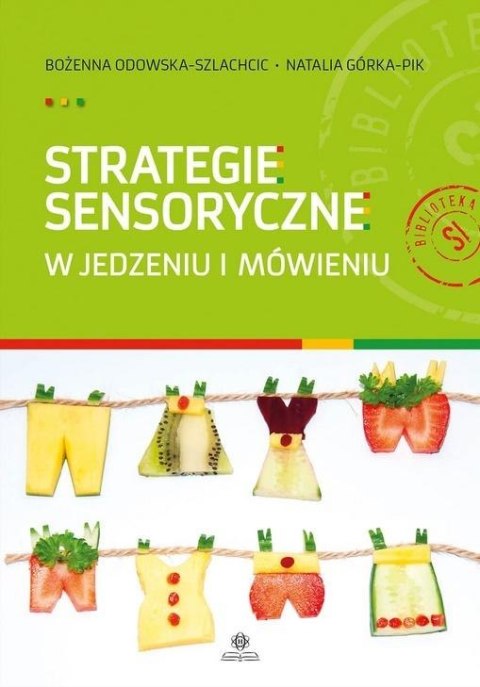 Strategie sensoryczne w jedzeniu i mówieniu