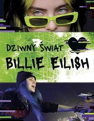 Dziwny świat Billie Eilish