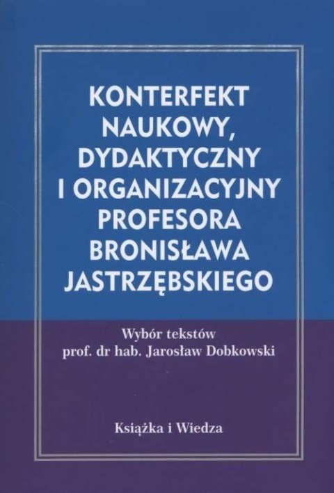 Konterfekt naukowy, dydaktyczny i organizacyjny...