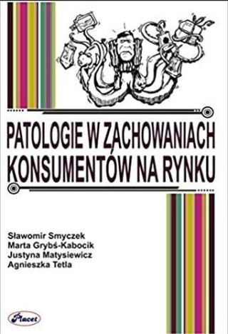 Patologie w zachowaniach konsumentów na rynku