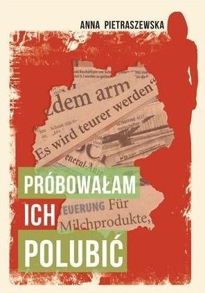 Próbowałam ich polubić