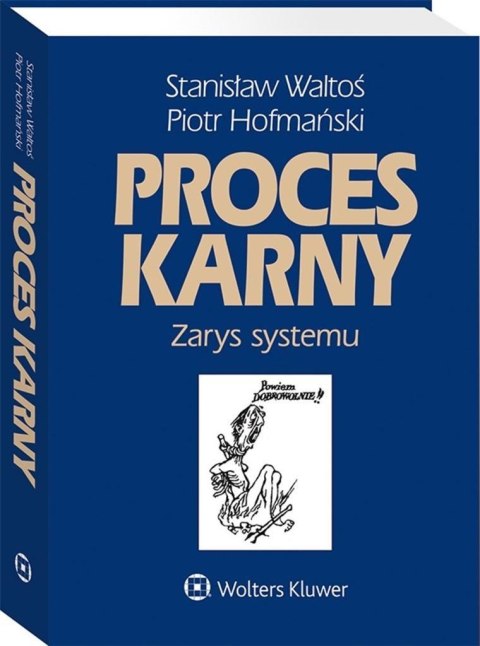 Proces karny. Zarys systemu