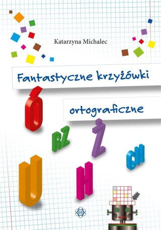 Fantastyczne krzyżówki ortograficzne