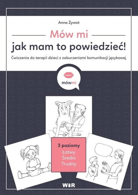 Mów mi, jak mam to powiedzieć! Ćw. do terapii...