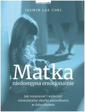 Matka niedostępna emocjonalnie