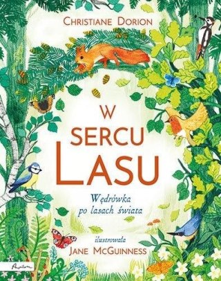 W sercu lasu. Wędrówka po lasach świata