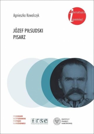 Józef Piłsudski. Pisarz