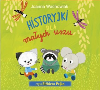 Historyjki dla małych uszu audiobook