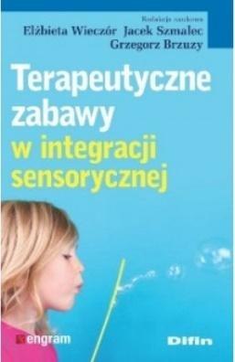 Terapeutyczne zabawy w integracji sensorycznej