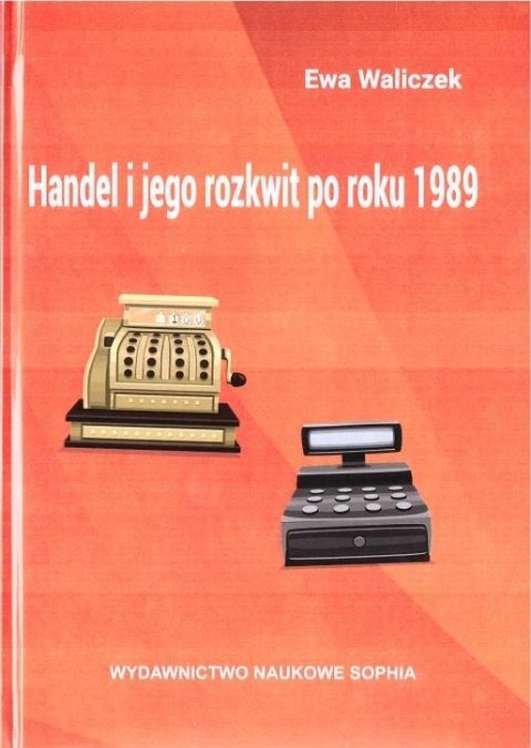 Handel i jego rozkwit po roku 1989