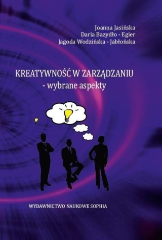 Kreatywność w zarządzaniu- wybrane aspekty