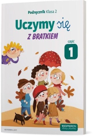 Uczymy się z Bratkiem 2 Podręcznik cz.1 OPERON