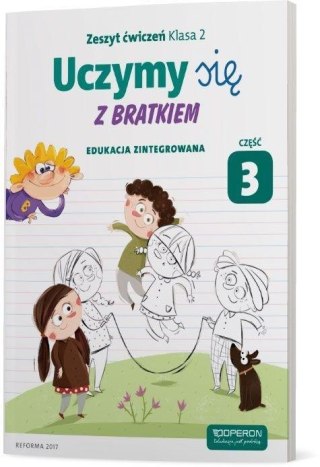 Uczymy się z Bratkiem 2 Zeszyt ćwiczeń cz.3 OPERON