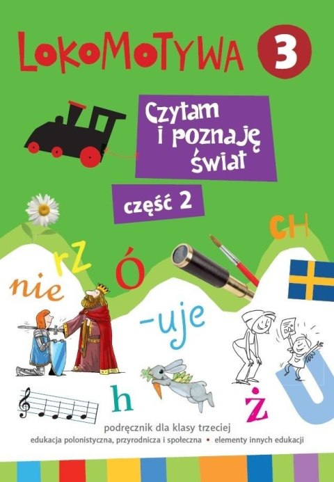 Lokomotywa 3. Czytam i poznaję świat cz.2 GWO