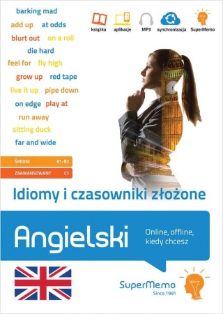 Angielski. Idiomy i czasowniki złożone B1-C1