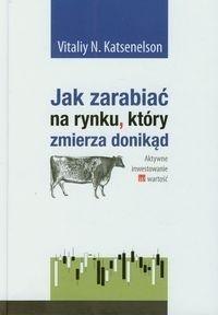 Jak zarabiać na rynku który zmierza donikąd