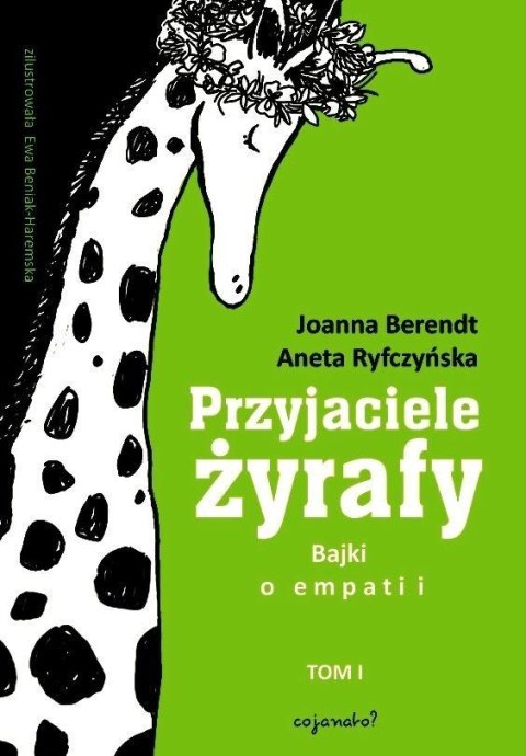 Przyjaciele żyrafy T.1 Bajki o empatii