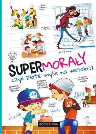 Super morały, czyli złote myśli na wesoło